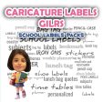 Caricature personalized (Girls) labels packs Fashion